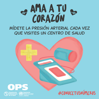 Tarjeta 1 - Ama tu corazón: mídete la presión arterual cada vez que visites un centro de salud