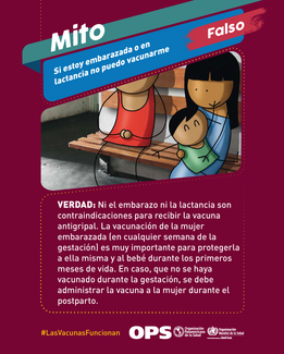 MITO 10: Si estoy embarazada o en lactancia no puedo vacunarme. FALSO!