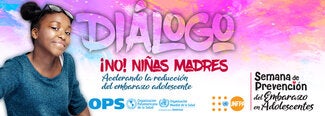 Semana de Prevencion del embarazo Adolescente: Dialogar
