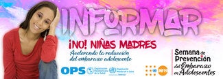 Semana de Prevencion del embarazo Adolescente: Informar