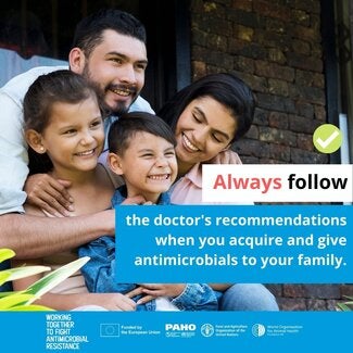 Social Media: Always follow the doctor's recommendations when you acquire and give antimicrobials to your family