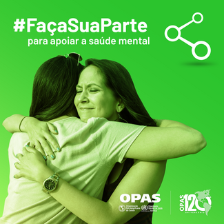#FaçaSuaParte para apoiar a saúde mental