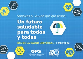 Forjar el mundo que queremos: un futuro saludable para todos y todas