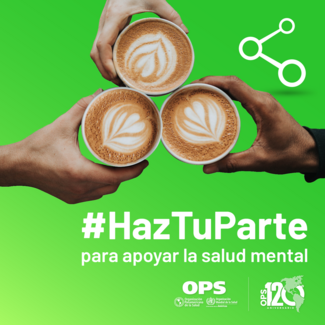 Día Mundial del Cafe: #HazTuParte para apoyar la salud mental. 
