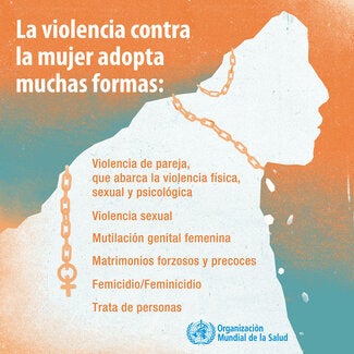 La violencia contra las mujeres adopta muchas formas