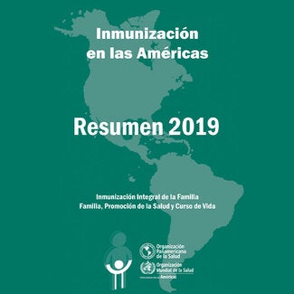 Inmunización en las Américas: resumen 2018 (OPS/OMS)