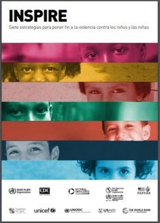 INSPIRE. Siete estrategias para poner fin a la violencia contra los niños y las niñas