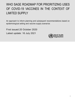 WHO SAGE Roadmap For Prioritizing Uses Of COVID-19 Vaccines In The Context Of Limited Supply