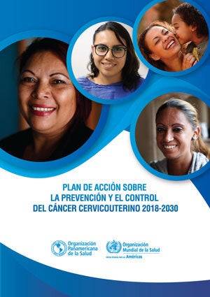 Plan de acción sobre la prevención y el control del cáncer cervicouterino  2018-2030 - OPS/OMS | Organización Panamericana de la Salud