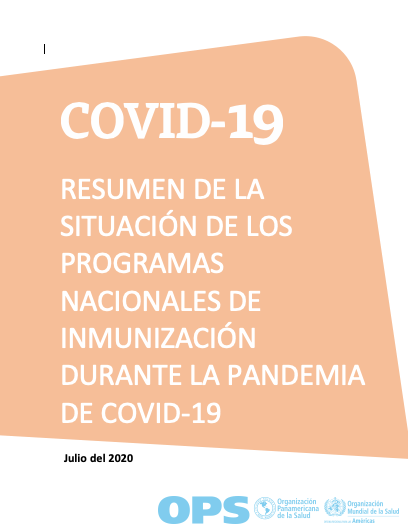 Resumen de la situación de los programas nacionales de inmunización durante  la pandemia de COVID-19, julio del 2020 - OPS/OMS | Organización  Panamericana de la Salud