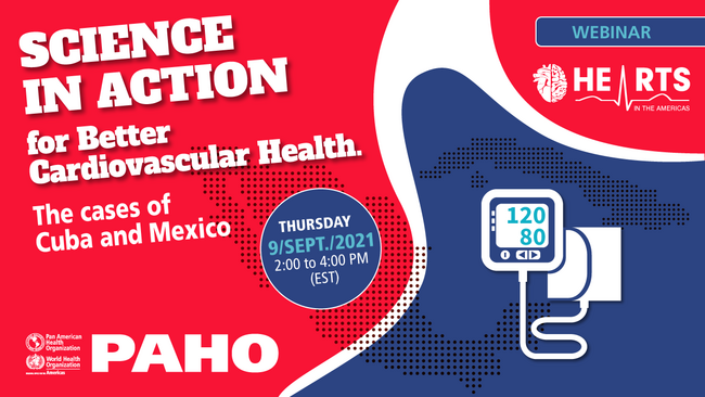 Science in Action for Better Cardiovascular Health. The cases of Cuba and Mexico - PAHO/WHO - Vimarsana News