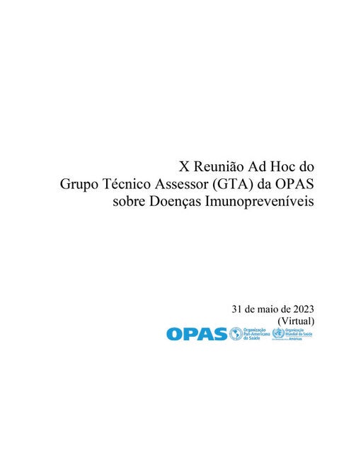 X Reunião Ad Hoc do Grupo Técnico Assessor (GTA) da OPAS sobre Doenças ...