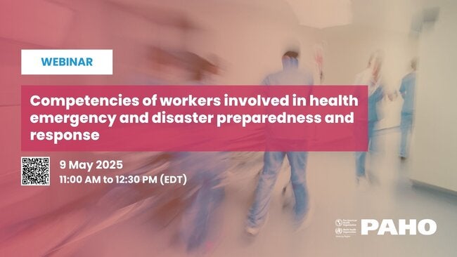 Competencies of workers involved in health emergency and disaster preparedness and response – PAHO/WHO