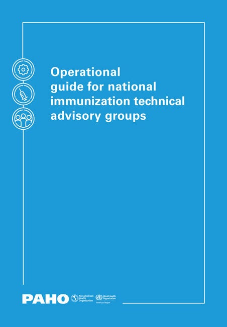 Operational guide for national immunization technical advisory groups ...
