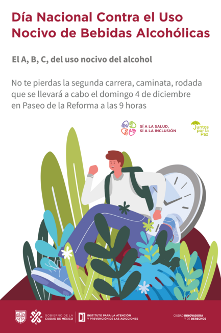 2da. Carrera-Caminata-Rodada En conmemoración del Día Nacional contra el Uso Nocivo de Bebidas Alcohólicas 2022   Cómo participar Día: 04 de diciembre de 2022 Hora de inicio: 09:00 horas (Horario Central de México) Lugar: Glorieta del Ahuehuete en Av. Reforma, CDMX Costo: Gratuito Link de registro: http://bit.ly/3VxsTUv Página del evento: http://bit.ly/3ifYbkl Evento organizado por: Secretaria de Salud, STCONAPRA, STCONSAME, CONADIC, SAP, IAPA, OPS  Acerca de: La 2da. Carrera-Caminata-Rodada en conmemorac
