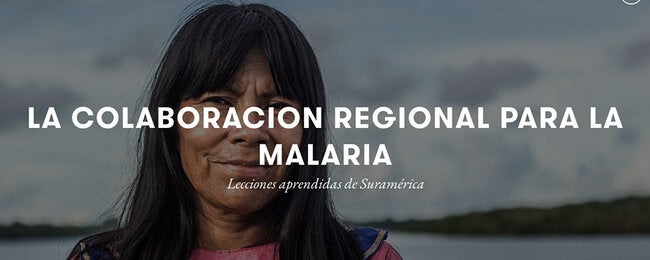 La colaboración regional para la malaria