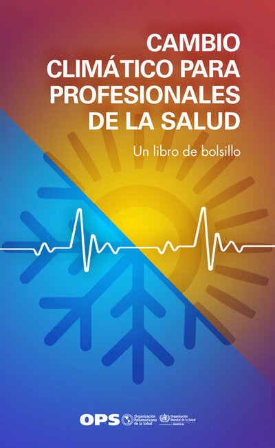Cambio climático para profesionales de la salud: un libro de bolsillo