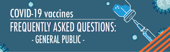 Frequently Asked Questions for the general public: COVID-19 vaccines 