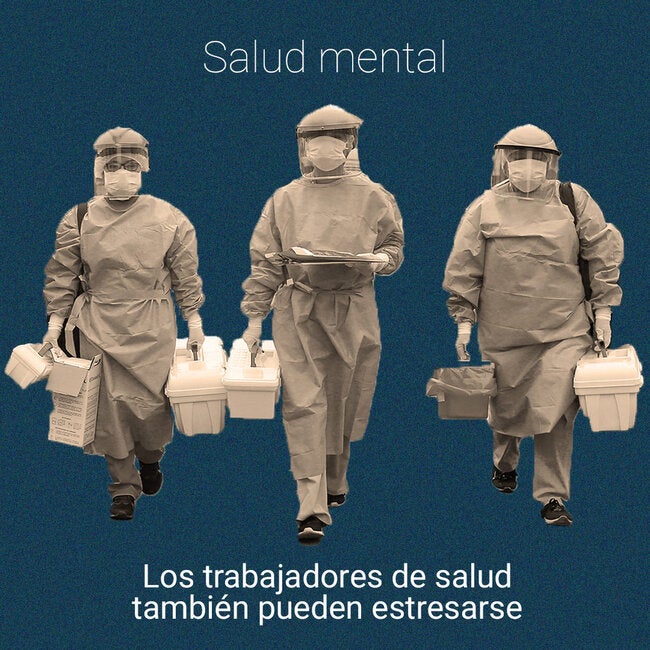 Los trabajadores de salud también pueden estresarse