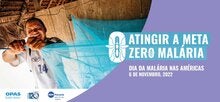 Banner para imprimir- Dia da Malária nas Américas 2022