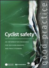 Cyclist safety: an information resource for decision-makers and practitioners