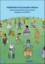 Habilidades Psicosociales Básicas: Guía para personal de Primera Línea de Respuesta a la COVID-19