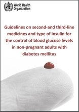 Guidelines on second- and third-line medicines and type of insulin for the control of blood glucose levels in non-pregnant adults with diabetes mellitus