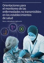 Noncommunicable disease facility-based monitoring guidance: framework, indicators and applicat