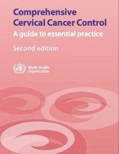 Comprehensive Cervical Cancer Control. A guide to essential practice (Second edition); 2014