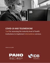 COVID-19 AND TELEMEDICINE Tool for assessing the maturity level of health institutions to implement telemedicine services