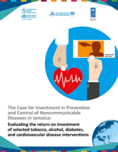 The Case for Investment in Prevention and Control of Noncommunicable Diseases in Jamaica