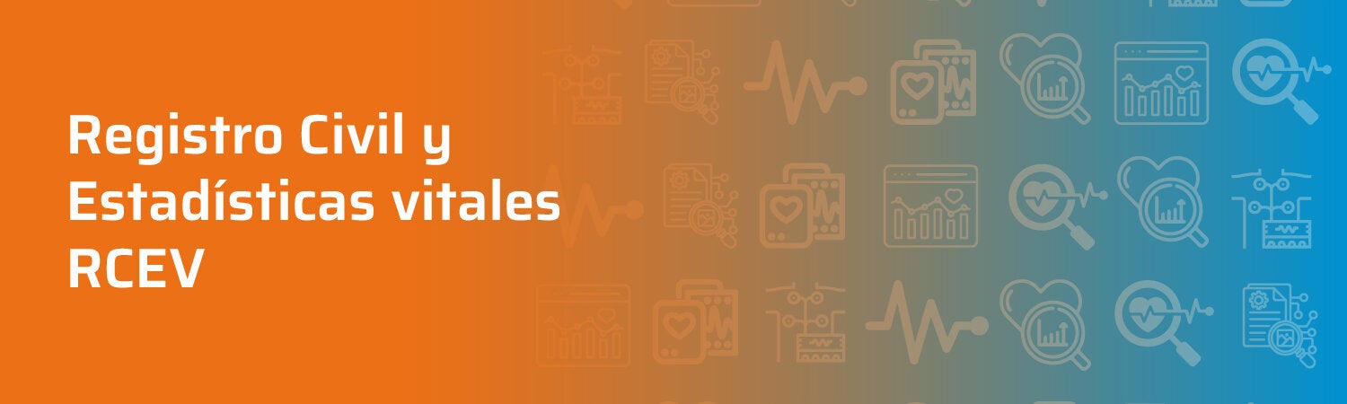 Registro Civil y Estadísticas Vitales (RCEV)