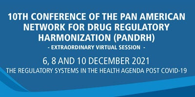 10th Conference of the Pan American Network for Drug Regulatory Harmonization